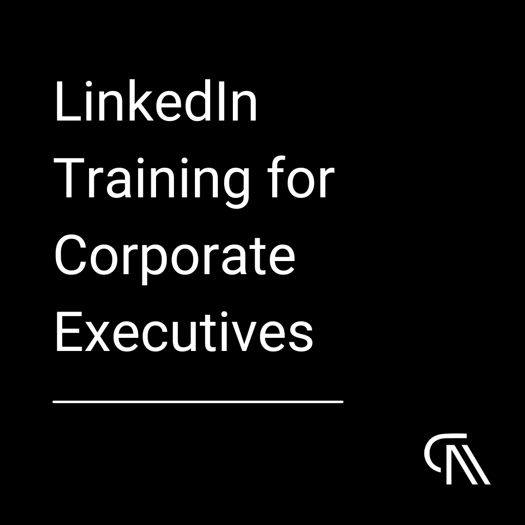 LinkedIn Training for Corporate Executives