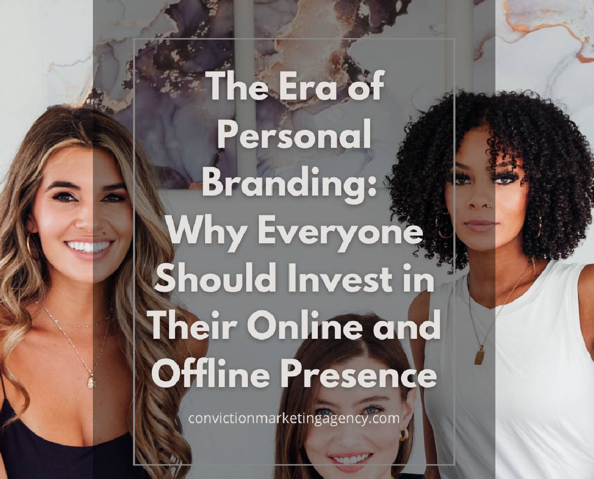 The Era of Personal Branding: Why Everyone Should Invest in Their Online and Offline Presence