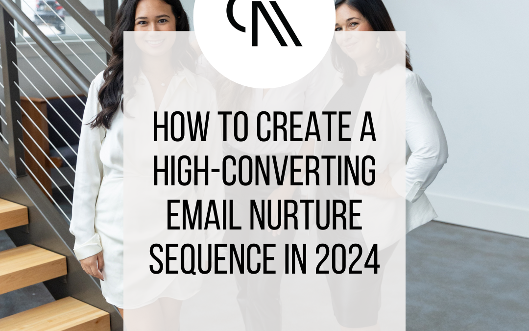 How to Create a High-Converting Email Nurture Sequence in 2024